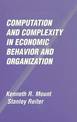 Computation and Complexity in Economic Behavior and Organization