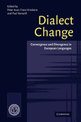 Dialect Change: Convergence and Divergence in European Languages