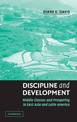 Discipline and Development: Middle Classes and Prosperity in East Asia and Latin America