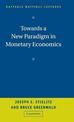 Towards a New Paradigm in Monetary Economics