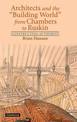 Architects and the 'Building World' from Chambers to Ruskin: Constructing Authority