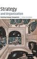 Strategy and Organization: Realizing Strategic Management