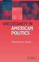 Uncertainty in American Politics