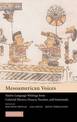 Mesoamerican Voices: Native Language Writings from Colonial Mexico, Yucatan, and Guatemala