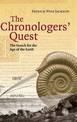 The Chronologers' Quest: The Search for the Age of the Earth