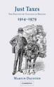 Just Taxes: The Politics of Taxation in Britain, 1914-1979