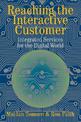 Reaching the Interactive Customer: Integrated Services for the Digital World