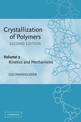 Crystallization of Polymers: Volume 2, Kinetics and Mechanisms