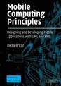 Mobile Computing Principles: Designing and Developing Mobile Applications with UML and XML