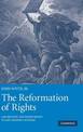 The Reformation of Rights: Law, Religion and Human Rights in Early Modern Calvinism