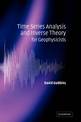 Time Series Analysis and Inverse Theory for Geophysicists