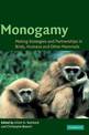 Monogamy: Mating Strategies and Partnerships in Birds, Humans and Other Mammals