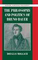 The Philosophy and Politics of Bruno Bauer