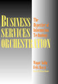 Business Services Orchestration: The Hypertier of Information Technology