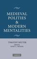 Medieval Polities and Modern Mentalities