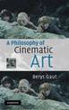 A Philosophy of Cinematic Art