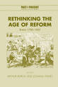 Rethinking the Age of Reform: Britain 1780-1850