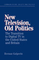 New Television, Old Politics: The Transition to Digital TV in the United States and Britain