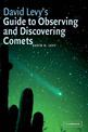 David Levy's Guide to Observing and Discovering Comets