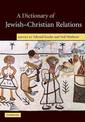 A Dictionary of Jewish-Christian Relations