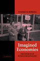 Imagined Economies: The Sources of Russian Regionalism