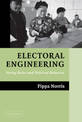 Electoral Engineering: Voting Rules and Political Behavior