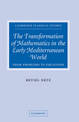 The Transformation of Mathematics in the Early Mediterranean World: From Problems to Equations