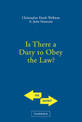 Is There a Duty to Obey the Law?