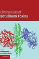 Clinical Uses of Botulinum Toxins