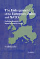 The Enlargement of the European Union and NATO: Ordering from the Menu in Central Europe