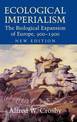 Ecological Imperialism: The Biological Expansion of Europe, 900-1900