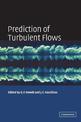 Prediction of Turbulent Flows