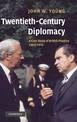 Twentieth-Century Diplomacy: A Case Study of British Practice, 1963-1976