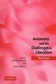 Autonomy and the Challenges to Liberalism: New Essays