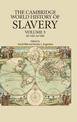 The Cambridge World History of Slavery: Volume 3, AD 1420-AD 1804