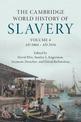 The Cambridge World History of Slavery: Volume 4, AD 1804-AD 2016