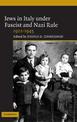 Jews in Italy under Fascist and Nazi Rule, 1922-1945