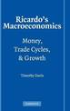 Ricardo's Macroeconomics: Money, Trade Cycles, and Growth