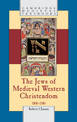 The Jews of Medieval Western Christendom: 1000-1500