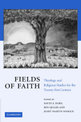 Fields of Faith: Theology and Religious Studies for the Twenty-first Century