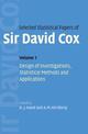 Selected Statistical Papers of Sir David Cox: Volume 1, Design of Investigations, Statistical Methods and Applications