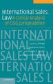 International Sales Law: A Critical Analysis of CISG Jurisprudence