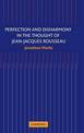 Perfection and Disharmony in the Thought of Jean-Jacques Rousseau