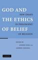 God and the Ethics of Belief: New Essays in Philosophy of Religion