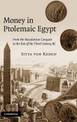 Money in Ptolemaic Egypt: From the Macedonian Conquest to the End of the Third Century BC