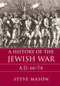 A History of the Jewish War: AD 66-74