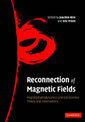 Reconnection of Magnetic Fields: Magnetohydrodynamics and Collisionless Theory and Observations