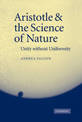 Aristotle and the Science of Nature: Unity without Uniformity