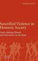 Sanctified Violence in Homeric Society: Oath-Making Rituals in the Iliad