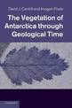 The Vegetation of Antarctica through Geological Time